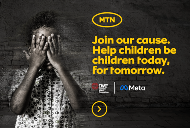 IWF partners with MTN, Meta, ICMEC and Child Helpline International on a vital child sexual abuse awareness campaign and launches Africa portal to help prevent the spread of child sexual abuse material online